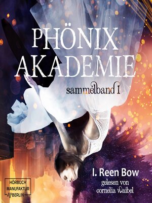 cover image of Sammelband 1--Phönixakademie, Band 1 (ungekürzt)